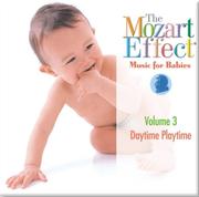 Cover of: Mozart Effect Music Babies Volume 3: Daytime Playtime (Mozart Effect)