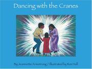 Cover of: Dancing With the Cranes