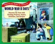 Cover of: World War II days: discover the past with exciting projects, games, activities, and recipes