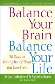 Cover of: Balance Your Brain, Balance Your Life by Jay Lombard, Christian Renna, Armin A. Brott