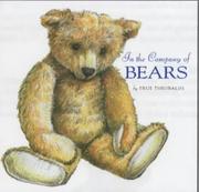 In the company of bears : a celebration for the centenary of the teddy bear