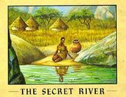 The secret river : an African myth