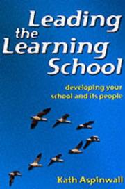 Leading the learning school : [developing your school and its people]