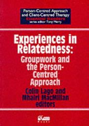 Experiences in relatedness : groupwork and the person-centred approach