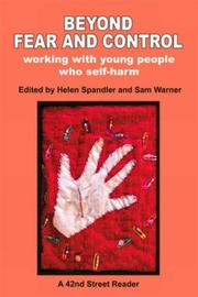 Beyond fear and control : working with young people who self-harm