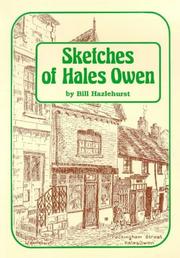 Sketches of Hales Owen : forty pen & ink sketches of local buildings as they used to be