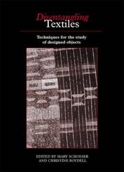 Disentangling textiles : techniques for the study of designed objecta