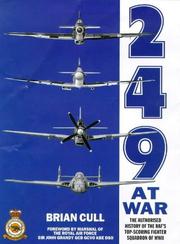 Cover of: 249 At War : The Authorized History of the Raf's Top Claiming Squadron of WWII