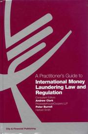 A practitioner's guide to international money laundering law and regulation