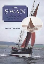 Cover of: The Swan: Shetland's Legacy of Sail