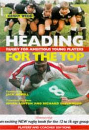 Heading for the top : rugby for ambitious young players