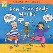Cover of: How Your Body Works (Talking It Through)
