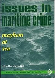 Issues in maritime crime : mayhem at sea