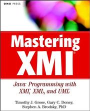Cover of: Mastering XMI: Java Programming with XMI, XML, and UML (With CD-ROM)