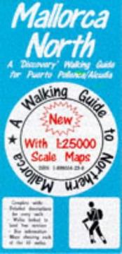 Mallorca North : a 'Discovery' walking guide for Puerto Pollenca/Alcudia