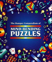 The bumper compendium of mind-bending puzzles