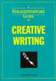 A straightforward guide to creative writing