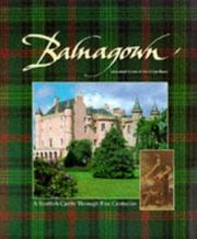 Balnagown : ancestral home of the Clan Ross : a Scottish castle through five centuries