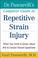Cover of: Dr. Pascarelli's Complete Guide to Repetitive Strain Injury
