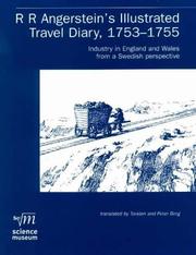 R.R. Angerstein's illustrated travel diary, 1753-1755 : industry in England and Wales from a Swedish perspective