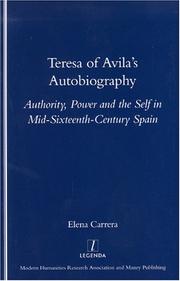 Teresa of Avila's autobiography : authority, power and the self in mid-sixteenth-century Spain