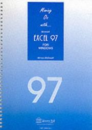 Moving on with-- Microsoft Excel 97 for Windows