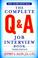 Cover of: The complete Q & A job interview book