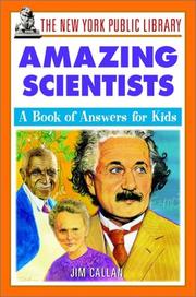 The New York public library amazing scientists : a book of answers for kids