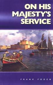 On His Majesty's service : memoirs of a non-combatant warrior : MaltaG.C. 1943-1946