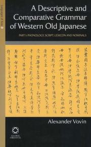 A Descriptive And Comparative Grammar Of Western Old Japanese by Alexander Vovin