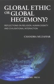 Cover of: Global Ethic or Global Hegemony? by Chandra Muzaffar