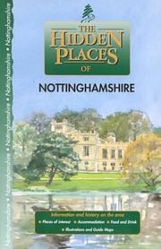 The hidden places of Nottinghamshire