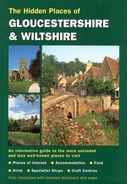 The hidden places of Gloucestershire and Wiltshire