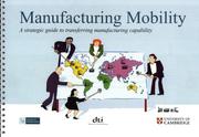 Manufacturing mobility : a strategic guide to transferring manufacturing capability