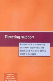 Directing support : report from a workshop on direct payments and black and minority ethnic disabled people