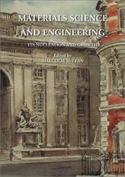 Materials science and engineering : it's nucleation and growth : proceedings of a conference held at Imperial College of Science, Technology and Medicine, London, UK 14-15 May 2001