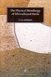 The Physical Metallurgy of Microalloyed Steels by T. Gladman