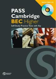 PASS Cambridge BEC higher : an examination preparation course : updated for the revised exam. Practice tests with audio CD and answer key