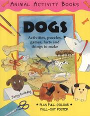 Dogs : activities, puzzles, games, facts and things to make