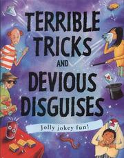 Terrible tricks and devious disguises