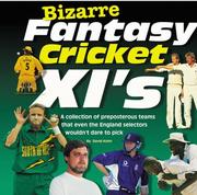 Cover of: Bizarre Fantasy Cricket XI's (Bizarre Fantasy Teams)