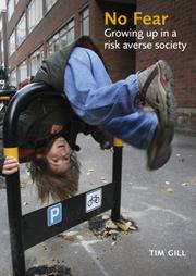 No fear : growing up in a risk averse society