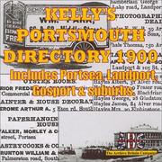 Kelly's Portsmouth directory 1900 : includes Portsea, Landport, Gosport & suburbs