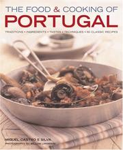 The food & cooking of Portugal : traditions, ingredients, tastes, techniques, 65 classic recipes