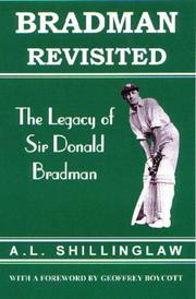 Bradman revisited : the legacy of Sir Donald Bradman