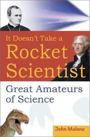 Cover of: It doesn't take a rocket scientist: great amateurs of science