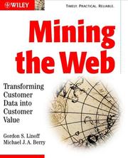 Cover of: Mining the Web: Transforming Customer Data into Customer Value