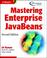 Cover of: Mastering Enterprise Javabeans