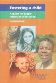 Fostering a child : a guide for people interested in fostering