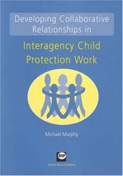 Developing collaborative relationships in interagency child protection work